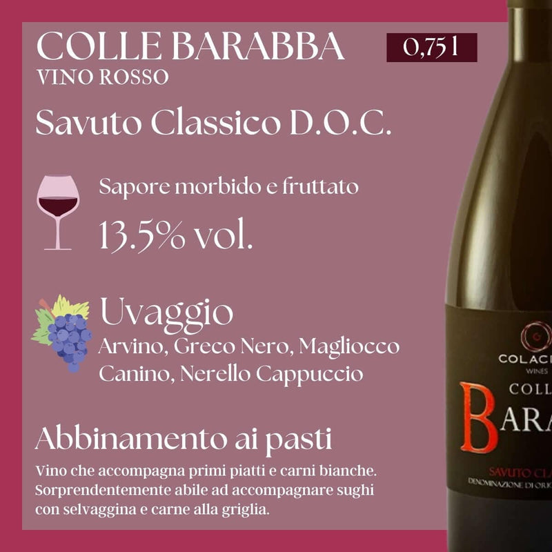 Vino Rosso Colle Barabba Savuto Classico D.O.C. - Valle del Crati