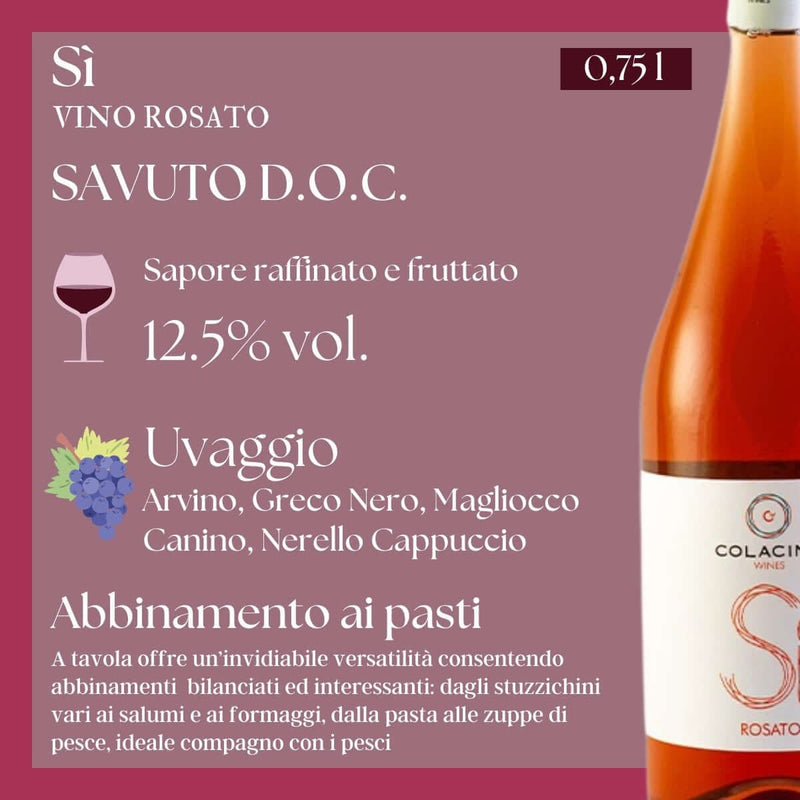 Vino Sì Rosato Savuto D.O.C. - Valle del Crati